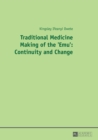 Traditional Medicine Making of the 'Emu': Continuity and Change - Book