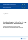 Rueckabwicklung Des Fehlerhaften Vertrags Ueber Elektronische Dienstleistungen : Eine Rechtsvergleichende Untersuchung Des Deutschen Und Suedkoreanischen Zivilrechts - Book