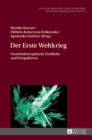 Der Erste Weltkrieg : Ostmitteleuropaeische Einblicke und Perspektiven - Book