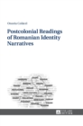Postcolonial Readings of Romanian Identity Narratives - Book