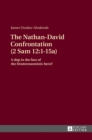 The Nathan-David Confrontation (2 SAM 12:1-15A) : A Slap in the Face of the Deuteronomistic Hero? - Book