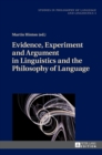 Evidence, Experiment and Argument in Linguistics and the Philosophy of Language - Book