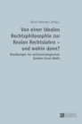 Von einer idealen Rechtsphilosophie zur Realen Rechtslehre - und wohin dann? : Wandlungen im rechtsontologischen Denken Ernst Wolfs - Book