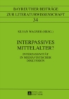 Interpassives Mittelalter? : Interpassivitaet in Mediaevistischer Diskussion - Book