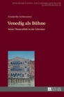 Venedig als Buehne : Seine Theatralitaet in der Literatur - Book