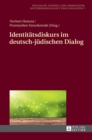 Identitaetsdiskurs im deutsch-juedischen Dialog - Book