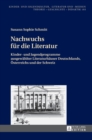 Nachwuchs Fuer Die Literatur : Kinder- Und Jugendprogramme Ausgewaehlter Literaturhaeuser Deutschlands, Oesterreichs Und Der Schweiz - Book