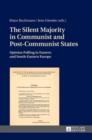 The Silent Majority in Communist and Post-Communist States : Opinion Polling in Eastern and South-Eastern Europe - Book