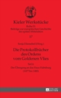 Die Protokollbuecher des Ordens vom Goldenen Vlies : Teil 4: Der Uebergang an das Haus Habsburg (1477 bis 1480) - Book