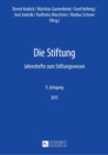 Die Stiftung : Jahreshefte zum Stiftungswesen - 9. Jahrgang, 2015 - Book