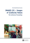 IMAGES (V) - Images of (Cultural) Values : The Conference Proceedings - Book
