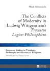 The Conflicts of Modernity in Ludwig Wittgenstein's "Tractatus Logico-Philosophicus" - Book