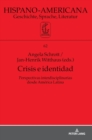 Crisis E Identidad. Perspectivas Interdisciplinarias Desde Am?rica Latina - Book