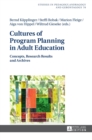 Cultures of Program Planning in Adult Education : Concepts, Research Results and Archives - Book