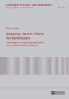 Analyzing Wealth Effects for Bondholders : New Insight on Major Corporate Events from the Debtholders’ Perspective - Book