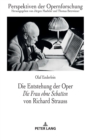 Die Entstehung der Oper Die Frau ohne Schatten von Richard Strauss - Book