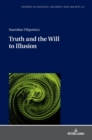 Truth and the Will to Illusion - Book
