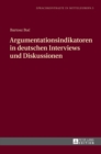 Argumentationsindikatoren in Deutschen Interviews Und Diskussionen - Book