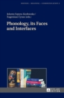 Phonology, its Faces and Interfaces - Book