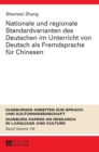 Nationale Und Regionale Standardvarianten Des Deutschen Im Unterricht Von Deutsch ALS Fremdsprache Fuer Chinesen - Book