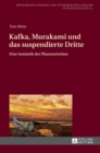 Kafka, Murakami und das suspendierte Dritte : Eine Semiotik des Phantastischen - Book