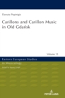 Carillons and Carillon Music in Old Gdansk - Book