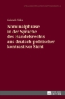 Nominalphrase in Der Sprache Des Handelsrechts Aus Deutsch-Polnischer Kontrastiver Sicht - Book