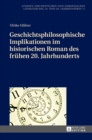 Geschichtsphilosophische Implikationen im historischen Roman des fruehen 20. Jahrhunderts - Book