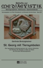 St. Georg mit Tiersymbolen : Das typologische Deckenprogramm der unteren Abtsstube des Klosters St. Georgen in Stein am Rhein als Teil eines Raumprogramms - Book