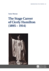 The Stage Career of Cicely Hamilton (1895–1914) - Book
