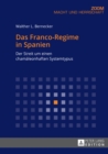 Das Franco-Regime in Spanien : Der Streit Um Einen Chamaeleonhaften Systemtypus - Book