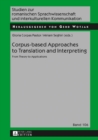Corpus-based Approaches to Translation and Interpreting : From Theory to Applications - eBook