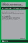La neolog?a en las lenguas rom?nicas : Recursos, estrategias y nuevas orientaciones - Book