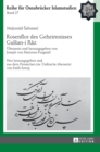 Rosenflor des Geheimnisses Gulsan-i R&#257;z : Uebersetzt und herausgegeben von Joseph von Hammer-Purgstall. Neu herausgegeben und aus dem Persischen ins Tuerkische uebersetzt von Fatih Ermi&#351; - Book