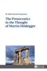 The Presocratics in the Thought of Martin Heidegger - Book