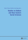 Studies on Balkan and Near Eastern Social Sciences - Book