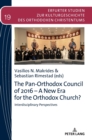 The Pan-Orthodox Council of 2016 - A New Era for the Orthodox Church? : Interdiscliplinary Perspectives - Book