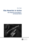 Film Mavericks in Action : New Hollywood, New Rhetoric, and Kenneth Burke - eBook