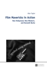 Film Mavericks in Action : New Hollywood, New Rhetoric, and Kenneth Burke - eBook