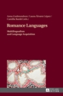 Romance Languages : Multilingualism and Language Acquisition - Book