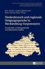Niederdeutsch und regionale Umgangssprache in Mecklenburg-Vorpommern : Strukturelle, soziolinguistische und didaktische Aspekte - Book
