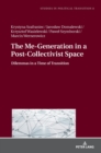 The Me-Generation in a Post-Collectivist Space : Dilemmas in a Time of Transition - Book