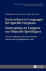 Innovations in Languages for Specific Purposes - Innovations en Langues sur Objectifs Specifiques : Present Challenges and Future Promises - Defis actuels et engagements a venir - Book