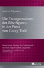 Die Transgressionen der Bibelfiguren in der Prosa von Georg Trakl - Book