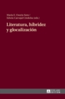 Literatura, Hibridez Y Glocalizaci?n - Book