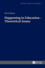 Happening in Education - Theoretical Issues - Book