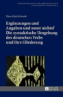 Ergaenzungen und Angaben und sonst nichts? Die syntaktische Umgebung des deutschen Verbs und ihre Gliederung - Book