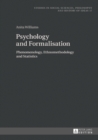 Psychology and Formalisation : Phenomenology, Ethnomethodology and Statistics - eBook