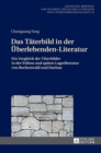 Das Taeterbild in der Ueberlebenden-Literatur : Ein Vergleich der Taeterbilder in der fruehen und spaeten Lagerliteratur von Buchenwald und Dachau - Book