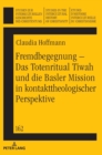 Fremdbegegnung - Das Totenritual Tiwah und die Basler Mission in kontakttheologischer Perspektive - Book